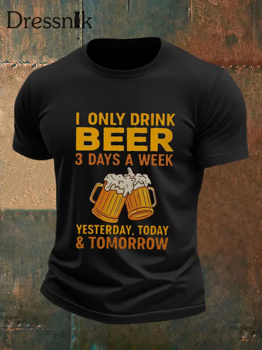 Herren I Only Drink Bier 3 Tage die Woche Kurzarm T-Shirt Schwarz / S