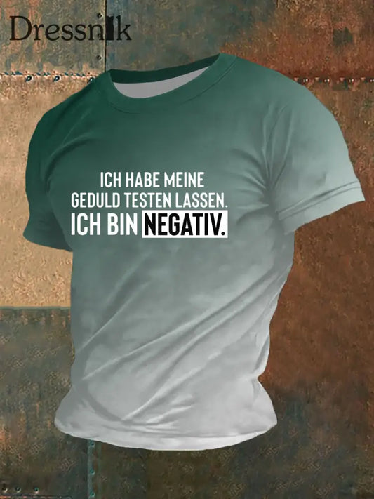 Herren Ich Habe Meine Geduld Testen Lassen Ich Bin Negativ Kurzarm T-Shirt Grün / S