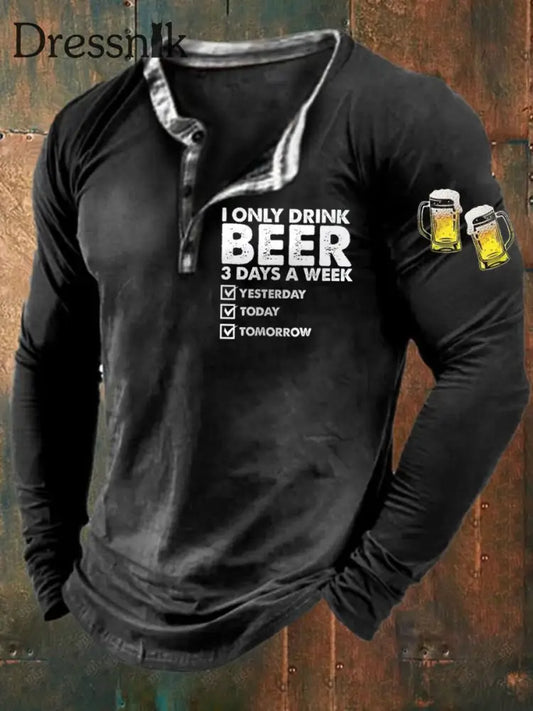 Herren Lustig Ich trinke nur Bier 3 Tage pro Woche Langarm T-Shirt Schwarz / S