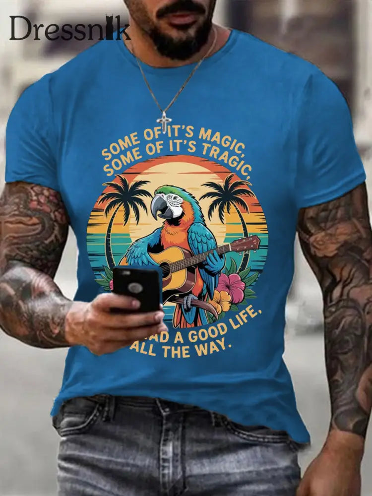 Männer sind etwas von ihr Magie einige davon sind tragisch aber ich hatte ein gutes Leben Papageien gitarre Casual