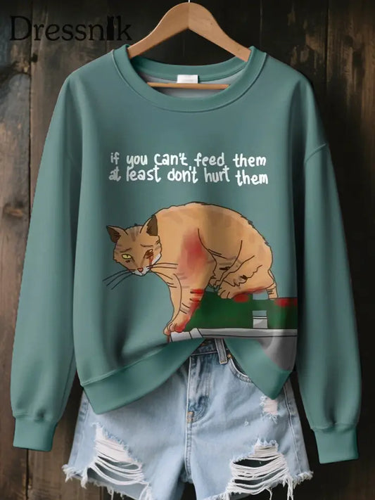 Frauen die sie nicht mindestens füttern können tun ihnen nicht weh das Sweatshirt drucken als bild / S