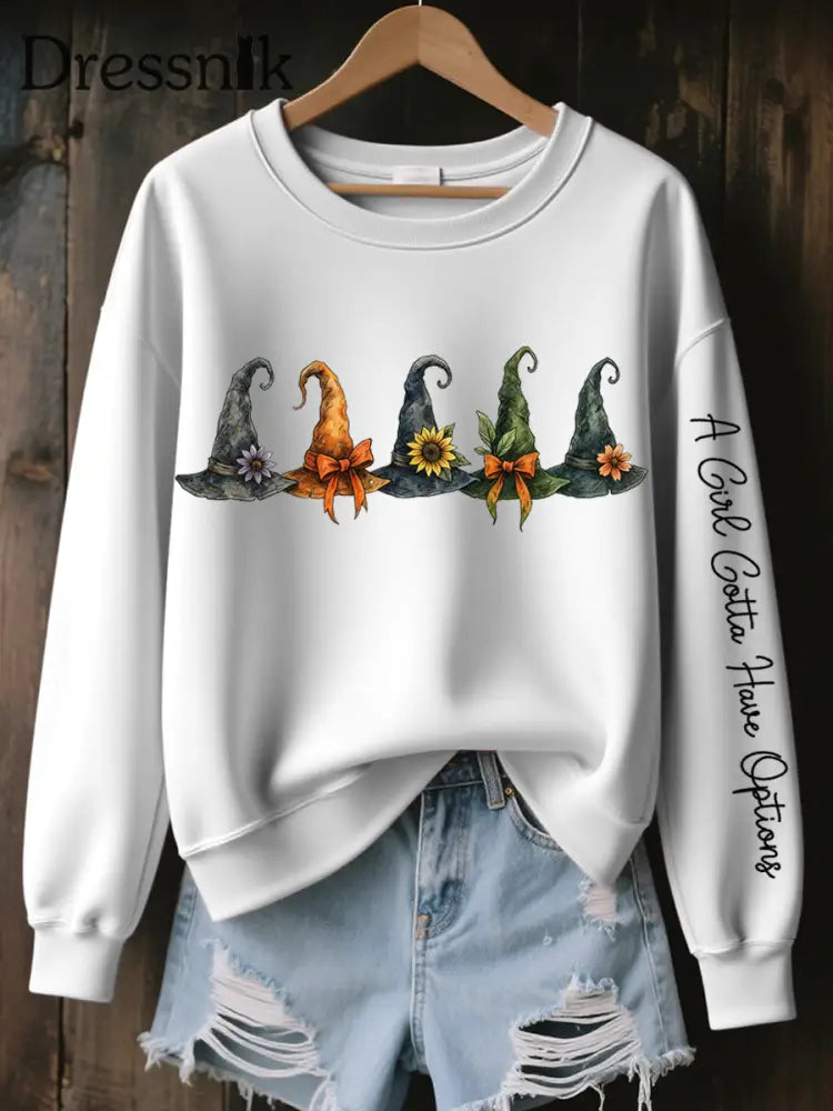 Frauen Ein Mädchen muss Optionen haben Hexenhut Print Sweatshirt Weiß / S