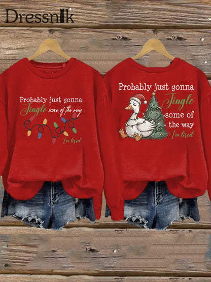 Frauen werden wahr schein lich nur einen Jingle von der Art und Weise wie ich müde bin Sweatshirt drucken Rot / S