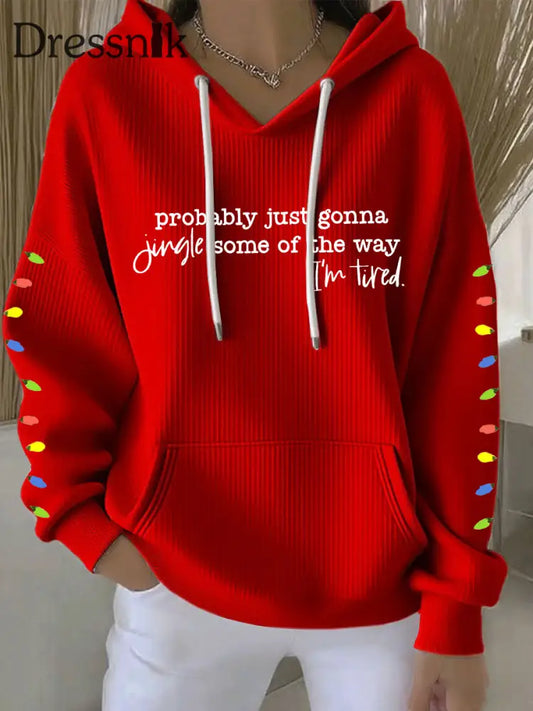 Frauen werden wahr schein lich nur so klingeln wie ich müde bin Print Casual Hoodie Rot / S
