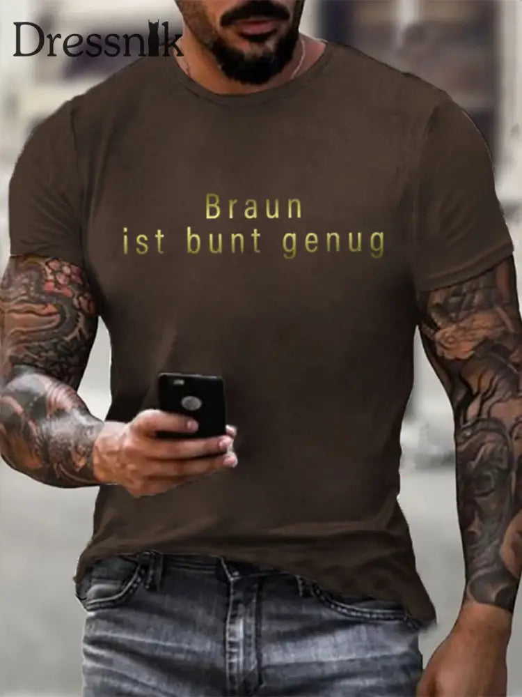 Herren Braun ist bunt genug bedrucktes Kurzarm-T-Shirt Braun / S
