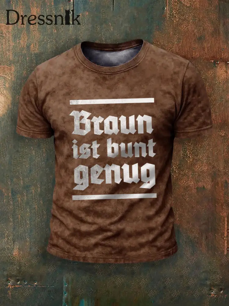 Herren Braun ist bunt genug bedrucktes Kurzarm-T-Shirt Braun / S