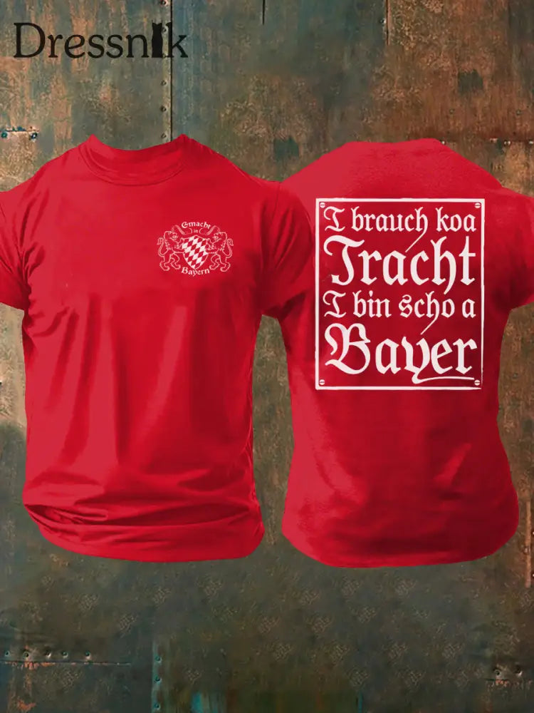 Herren I brach koa Tracht i bin scho ein Bayer T-Shirt Reines Rot / S