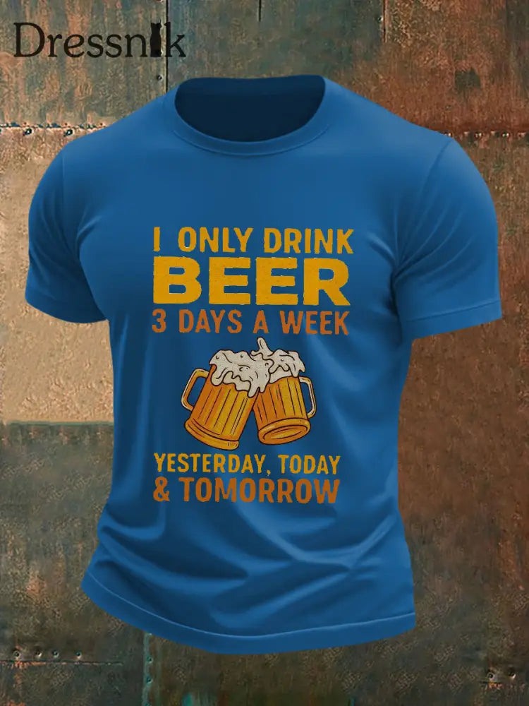 Herren I Only Drink Bier 3 Tage die Woche Kurzarm T-Shirt Blau / S