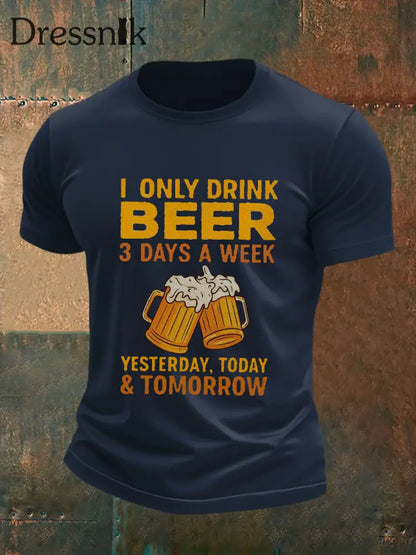 Herren I Only Drink Bier 3 Tage die Woche Kurzarm T-Shirt Marineblau / S