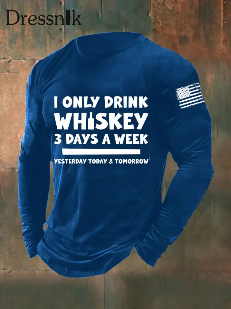 Herren I Only Drink Whiskey 3 Tage die Woche T-Shirt mit langen Ärmeln Blau / S