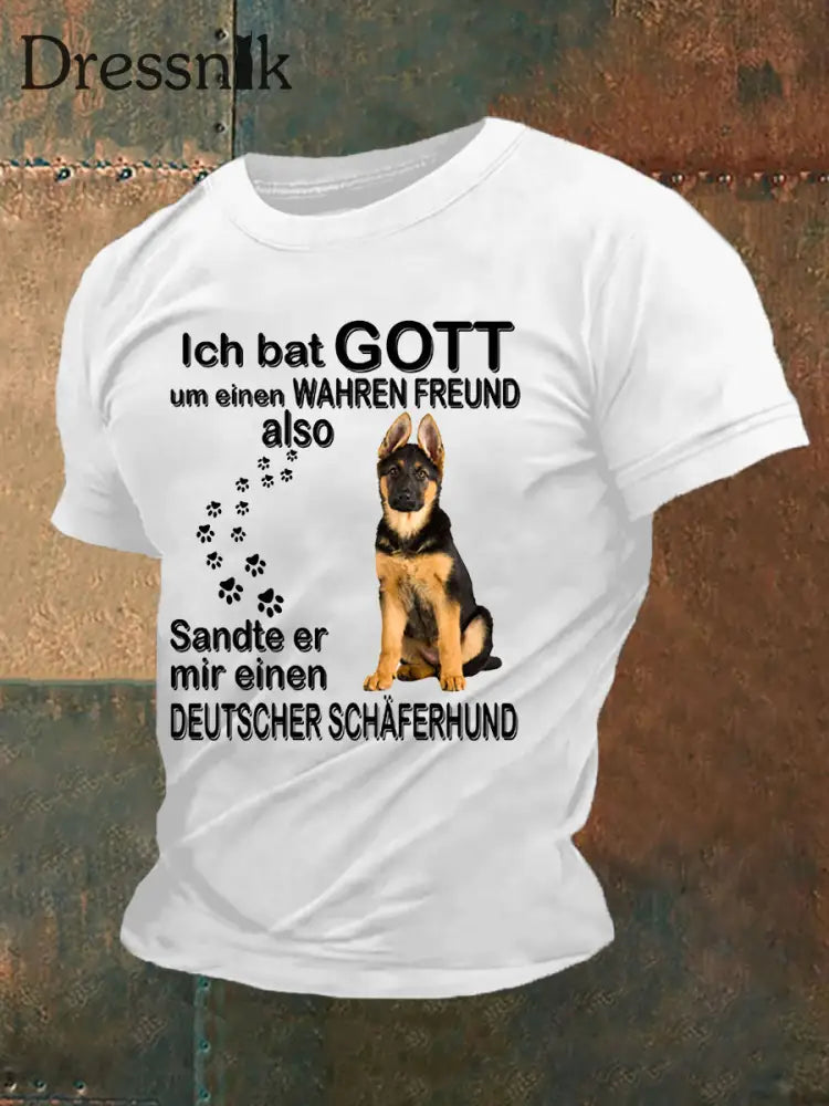 Herren Ich Bat Gott Um Einen Wahren Freund Kurzarm-T-Shirt Weiß / S