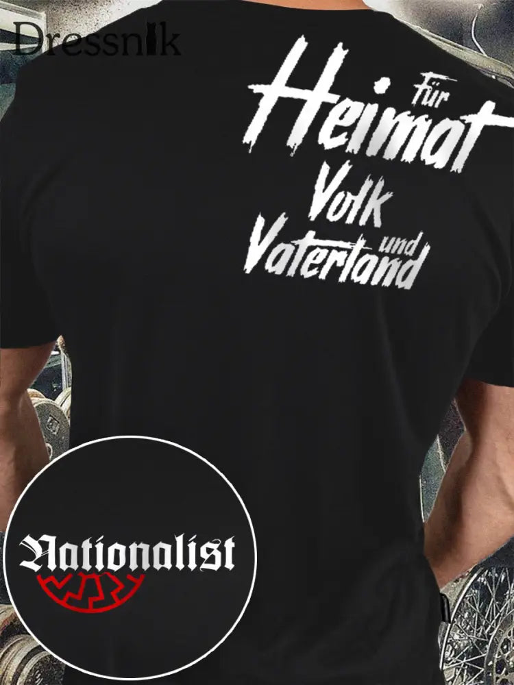 Herren Nationalist für Heimat Volk und Vaterland bedrucktes Kurzarm-T-Shirt Schwarz / S