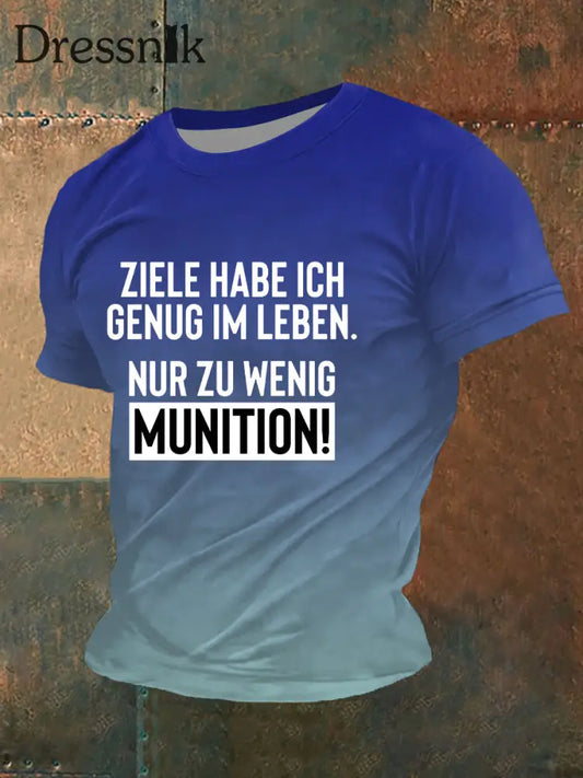 Herren Ziele Habe Ich Genug Im Leben Nur Zu Wenig Munition T-Shirt blau / S
