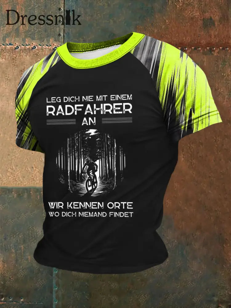Männer Bein dich nie mit einem Radfahrer ein T-Shirt Schwarz / S