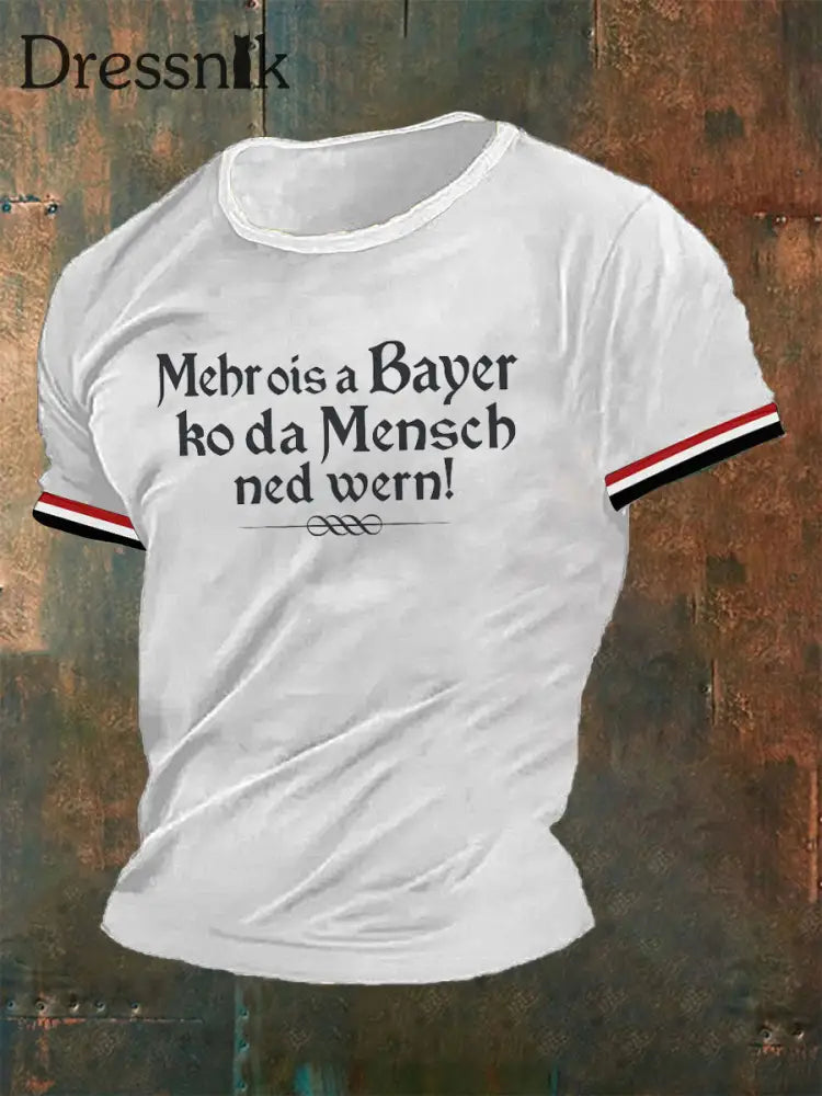 Männer Mehr ois a Bayer ko da Mensch ned wern T-Shirt Weiß / S