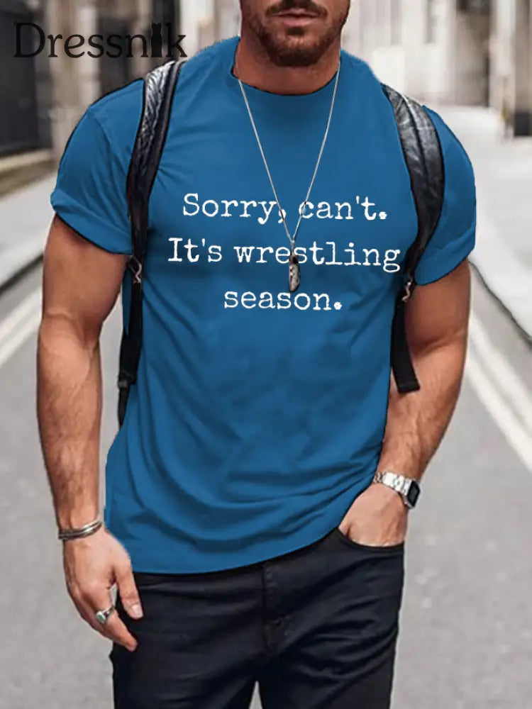 Männer Sorry kann nicht. Es sind Wrestling-Saison-T-Shirts Blau / S