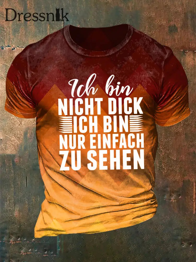 Men’s Ich Bin Nifht Dick Ich Bin Nur Einfach Zu Sehen Printed Short Sleeve T-Shirt As picture / S