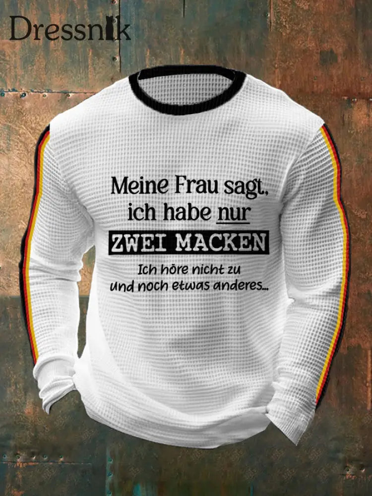 Men’s Meine Frau Sagt Ich Habe Nur Zwet Macken printed waffle long-sleeved T-shirt White / S