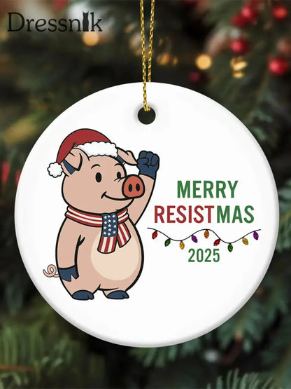 Merry Resistmas niedliches Schwein gedruckt Acryl dekoratives Ornament Weiß / EINS