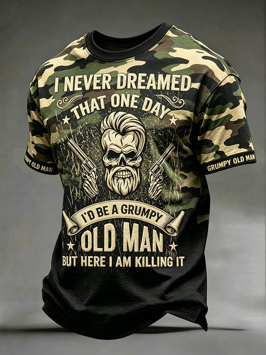 Männer "Ich hätte nie gedacht, dass ich eines Tages ein mürrischer alter Mann sein würde, aber hier töte ich es" Tarn-T-Shirts