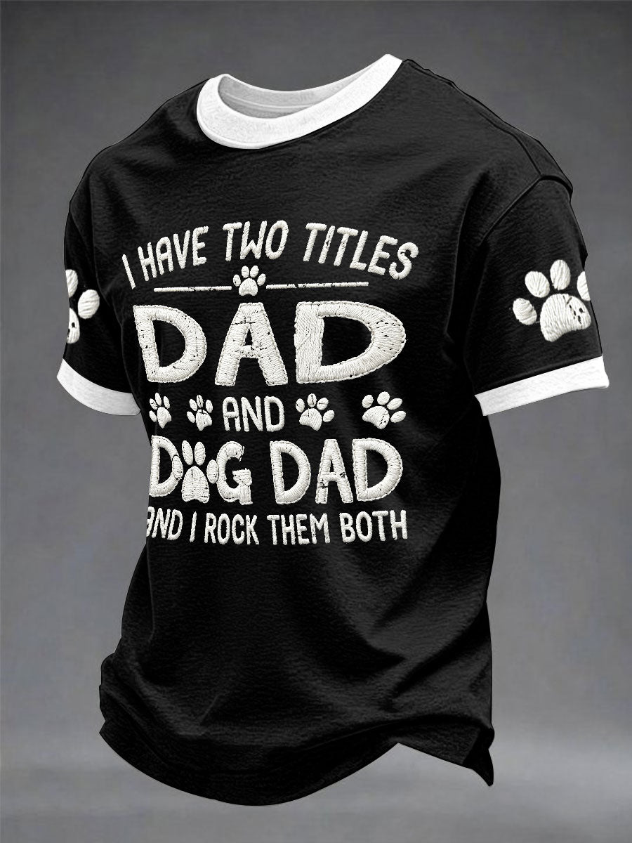 Herren "Ich habe zwei Titel: Papa und Hund Papa" Vatertag Spaß Print Casual T-Shirt