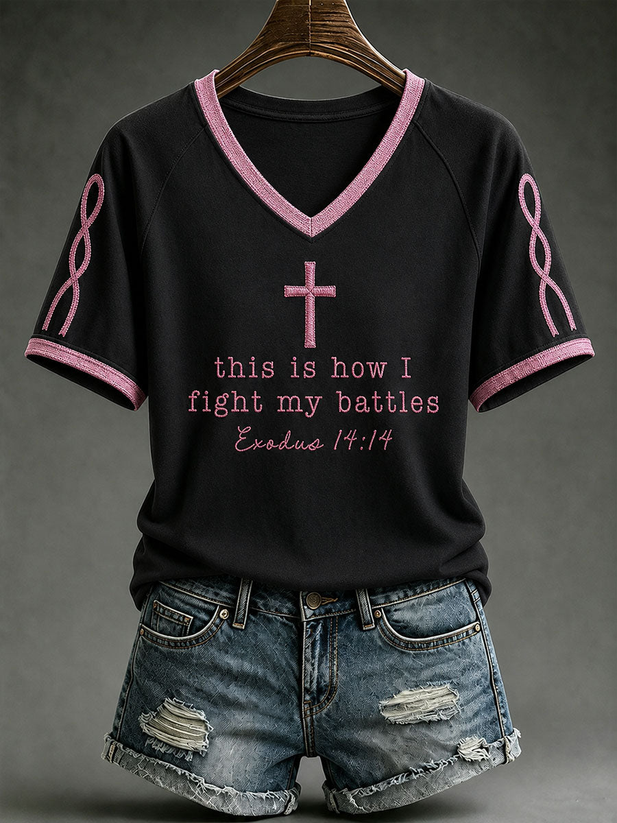 Frauen So kämpfe ich gegen meine Schlachten T-Shirt mit V-Ausschnitt