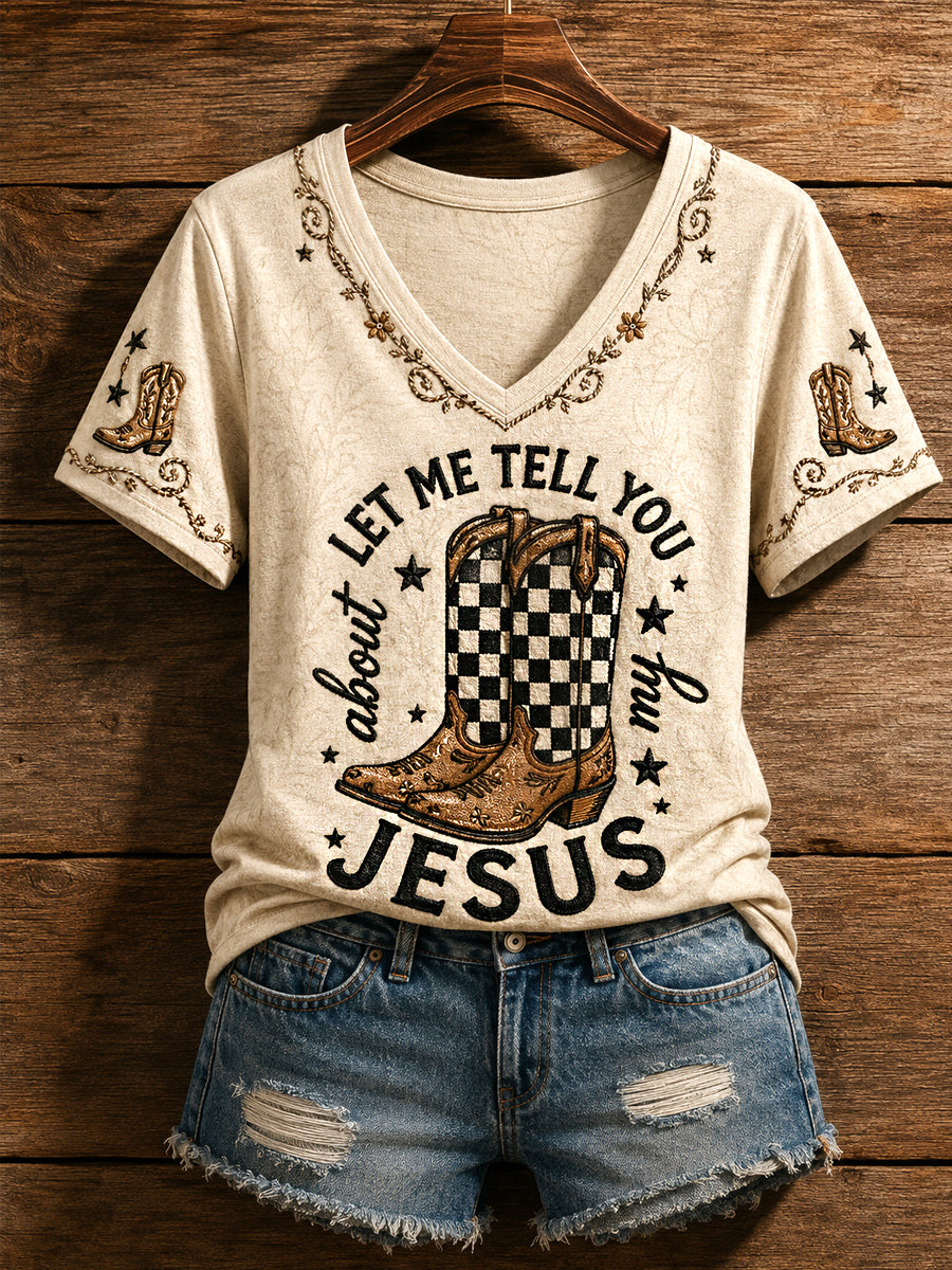 Damen Retro Western Faith Lassen Sie mich Ihnen von Jesus Boots Print Casual V-Ausschnitt T-Shirt erzählen