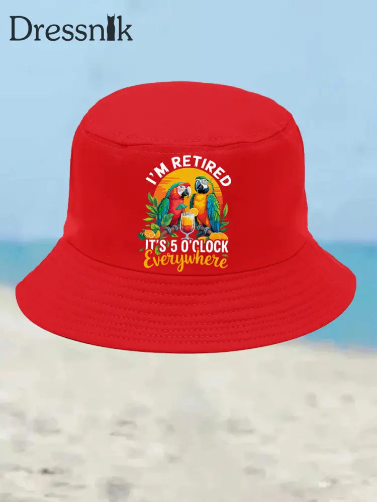 Unisex Ich bin im Ruhestand Es ist 5 Uhr Irgendwo Papagei Print Bucket Hat Rot / JM